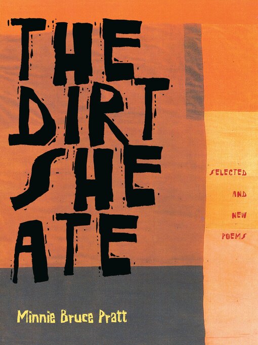 Title details for The Dirt She Ate by Minnie Bruce Pratt - Available